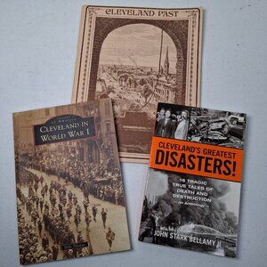 Cleveland Ohio Historical Book Lot of 3 Greatest Disasters World War I Cle Past